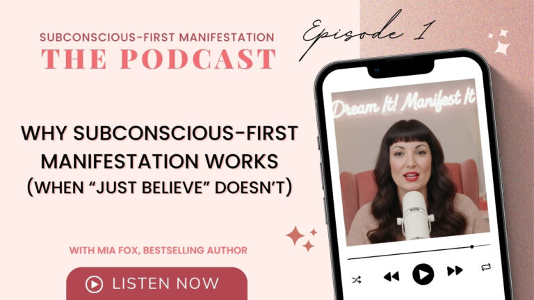 The Subconscious-First Manifestation Podcast - Episode 1