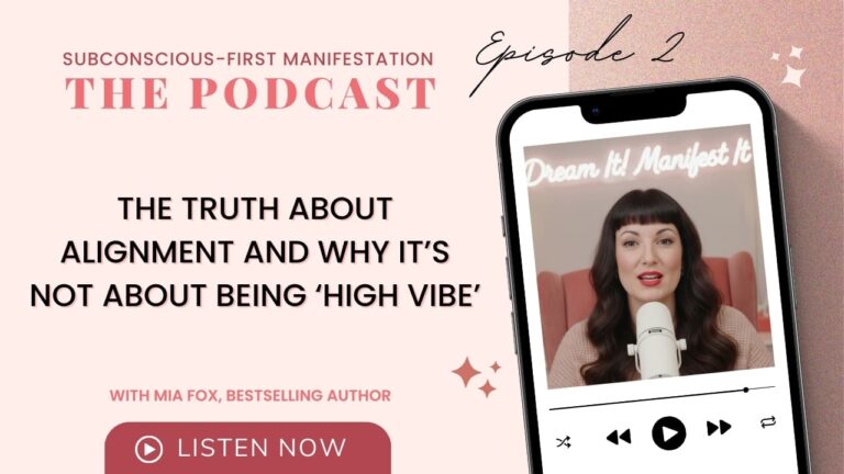 The Subconscious-First Manifestation Podcast - Episode 2